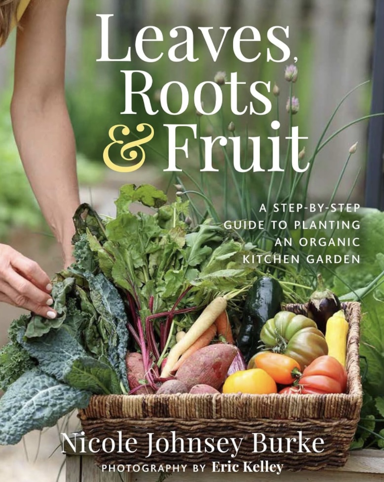 Book about Leaves Roots and Fruits.The selection for April 2025 Garden Book Club List 