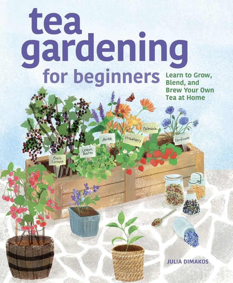 Book about Tea Gardening,The selection for March 2025 Garden Book Club List 