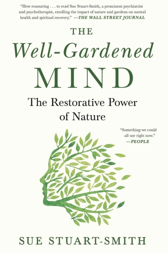 Book titled: The Well Gardened Mind.The selection for May  2025 Garden Book Club List 