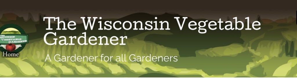 A banner of the Wisconsin Vegetable Gardener